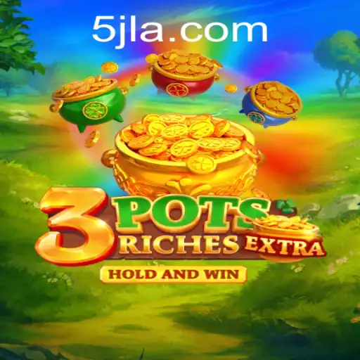 Exploring the Fascinating World of 3potsExtra: The Ultimate Gaming Experience