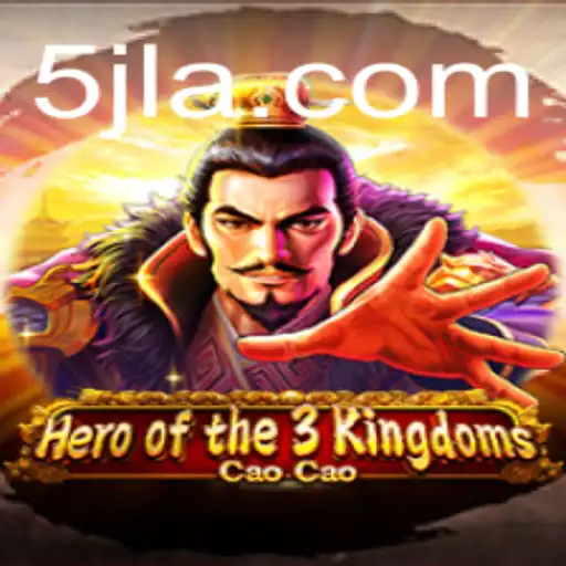 Hero of the 3 Kingdoms Cao Cao: A New Gaming Experience